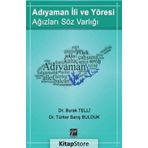 Adıyaman İli ve Yöresi Ağızları Söz Varlığı - Burak Telli