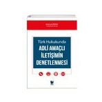 Adli Amaçlı İletişimin Denetlenmesi - Mahmut Sevindi