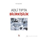 ADLI TIPTA BILIRKIŞILIK - OĞUZ POLAT