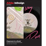 Adobe InDesign: 2024 release (Classroom in a book)