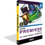 ADOBE PREMIERE PRO CC EĞİTİM KİTABI (Siyah - Beyaz)