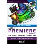 Adobe Premiere Pro Cc İle Video Montaj Teknikleri