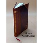 Adonis, ou Le bon nègre : mélodrame, en quatre actes, avec danses, chansons, décors et costumes créoles ([Reprod.]) / par les citoyens Beraud de la Rochelle et Joseph Rosny 1798 [Leather Bound]
