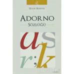 ADORNO SÖZLÜĞÜ - ROGER BEHRENS