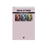 Adorno ve Teoloji - Christopher Craig Brittain
