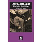 Adsız Kahramanlar - Emine Işınsu