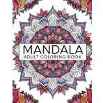 Adult Coloring Book: Various mandala designs for a calming and creative coloring experience An activity that may assist in stress relief and promote mental relaxation