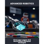 Advanced Robotics: First Lego League And World Robot Olympiad Strategies