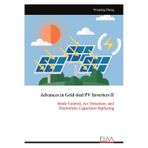 Advances in Grid-tied PV Inverters II: Mode Control, Arc Detection, and Electrolytic Capacitors Replacing