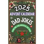 Advent Calendar 2025: Dad Jokes Mini Book: 24 Days of Festive Fun for Adults, Family-Friendly Humor, Great Gift for Men and Women