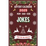 Advent Calendar 2025: Mini Jokes Book, 25 Days of Festive Fun for Mom, Dad, and Kids Family-Friendly Humor, 5 x 8 inches, Over 375 Brand New Jokes Great Gift for Men, Women, and Children