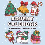 Advent Calendar Christmas Coloring Book: Countdown to Christmas with 25 Bold and Easy Holiday Designs for Adults and Kids | Bonus Pages Included (Bold & Easy)