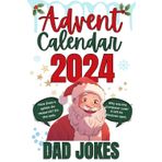 Advent Calendar Dad Jokes: 9 Hilarious Jokes Each Day From December 1st to the 24th