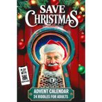 Advent Calendar for Adults: Save Christmas. Solve the 24 Riddles and Free Santa Claus