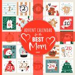 Advent Calendar for Mom – Christmas Countdown book with 24 Loving and Funny Quotes for the Best Mom Ever: Gift for your Mother