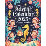 Advent Calendar of Ocean Wonders: A Holiday Story Collection for Kids with Daily Marine Adventures, Ocean Learning & Magic Facts