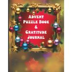 Advent Puzzle Book & Gratitude Journal: 25 Days of Christmas Puzzles & Gratitude Reflections | A Mindful Advent Calendar Alternative for Joy and ... Gift for Seniors, Adults, Teens and Children