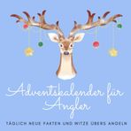 Adventskalender für Angler: Täglich neue Fakten und Witze übers Angeln