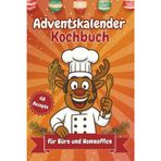 Adventskalender für Büro & Homeoffice - 68 lustige Rezepte gegen Weihnachtsstress: Das witzige Geschenk für Kollegen & Freunde – schnelle Ideen zwischen Videocalls, Kantine & Mittagspause
