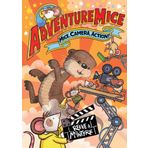 Adventuremice: Mice, Camera, Action! - from bestselling creative dream team, Reeve and McIntyre