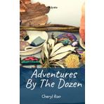Adventures by the Dozen