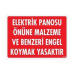 Aesco Elektrik Panosu Önüne Malzeme ve Benzeri Engel Koymak Yasaktır Uyarı Levhası 25X35 KOD:113 - Tek Ebat - 1 Adet