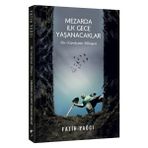 Aesco Mezarda Ilk Gece Yaşanacaklar