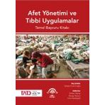 Afet Yönetimi Ve Tıbbi Uygulamalar - Serkan Emre Eroğlu