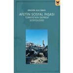 Afetin Sosyal İnşası: Türkiyenin Deprem Sosyolojisi Nika Yayınevi