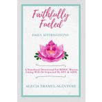 Affirmed & Empowered: 180 Days of Daily Affirmations: A Sisterhood Devotional for BIPOC Women Living with or Impacted by HIV & AIDS