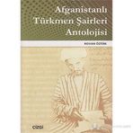 AFGANİSTANLI TÜRKMEN ŞAİRLERİ ANTOLOJISI - RIDVAN ÖZTÜRK