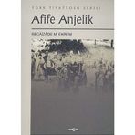 Afife Anjelik - Recaizade Mahmut Ekrem