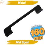Afra Metal Mat Siyah Kulp 160 Mm 16 Cm Mobilya Çekmece Mutfak Dolabı Dolap Kapak Kulplar Kulb Kulpu