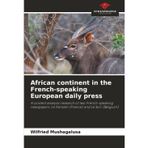 African continent in the French-speaking European daily press