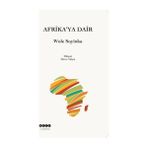 Afrika'ya Dair - Wole Soyinka