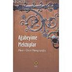 AĞABEYİME MEKTUPLAR - METIN ÖNAL MENGÜŞOĞLU (ISBN:9789756720219)