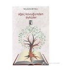 AĞAÇ KOVUĞUNDAN ÖYKÜLER - NILGÜN BIYIKLI
