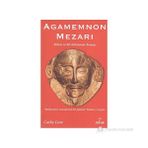 AGAMEMNON MEZARI MIKEN VE BIR KAHRAMAN ARAYIŞI - CATHY GERE