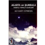 Agarta ve Şambala Gizemli Yeraltı Ülkeleri - Ali Cahit Cümbüşel
