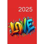 Agenda 2025 | Street Arts | Love | Agenda Settimanale 2025 Verticale | Calendario 2025 | Calendario 2026 | 12 Mesi da Gennaio a Dicembre 2025 | La ... su una doppia pagina | Pianificatore Italiano