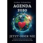 Agenda 2030 - Jetzt oder nie: Entdecken Sie die transformative Kraft der Liebe für eine Idee einer besseren Welt