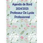 Agenda De Bord 2024-2025 Professeur De Lycée: Planificateur de Leçons, Suivi de Notes et Organisateur de Classe Hebdomadaire et Mensuel Septembre 2024-Août 2025 | Format A4.