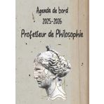 Agenda De Bord 2025-2026 Professeur De Philosophie: Planificateur de Leçons, Suivi de Notes et Organisateur de Classe Hebdomadaire et Mensuel Août 2025 from Septembre2026 | Format A4.