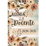 Agenda del Docente 2024/2025: Pianificare e organizzare l'anno scolastico, Da Settembre 2024 a Luglio 2025, La Settimana Su Una Doppia Pagina, Formato A5, fiori