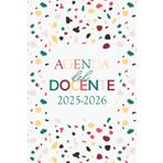Agenda Del Docente 2025/2026: Per organizzare al meglio il tuo anno scolastico 2025-2026 | La Settimana Su Una Doppia Pagina | Formato A5.