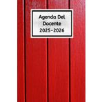 Agenda Del Docente 2025/2026: Rosso - Pianificatore Settimanale per Insegnanti - Completo e Pratico per la Scuola Primaria e Secondaria