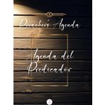 Agenda del Predicador: Tu Diario Cristiano para planificar, organizar y, preparar tus Sermones Semanales. Versión Bilingue (Inglés - Español) para Caballeros.