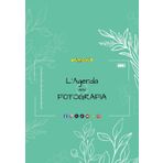 Agenda della Fotografia: L'Album dei Tuoi Ricordi, Guida Annuale per Amanti della Fotografia, con Spazi per Riflessioni, Eventi e Foto Settimanali, ... e Professionisti. (L' Agenda Made in Italy)