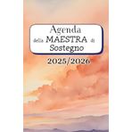 Agenda della Maestra di Sostegno | Agenda settimanale: 52 Settimane | Settimana su doppia pagina, Formato A5 | Calendario Mensile e Settimanale | 12 mesi | Agenda DATATA
