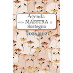 Agenda della Maestra di Sostegno| (Settembre 25 - Agosto 26) |Agenda settimanale 2025-2026: 52 Settimane | Settimana su doppia pagina, Formato A5 | ... | 12 mesi | Agenda DATATA 2025 - 2026